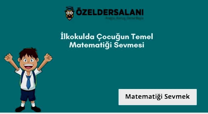 İlkokulda Çocuğun Temel Matematiği Sevmesi