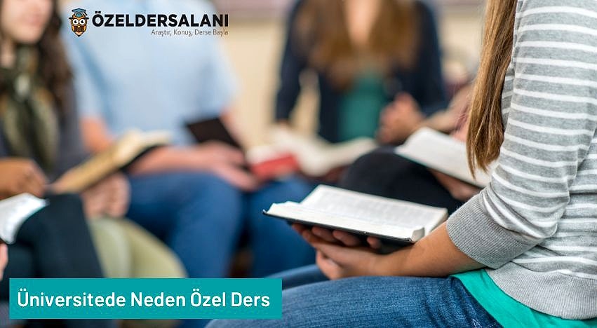 Üniversitede Neden Özel Ders